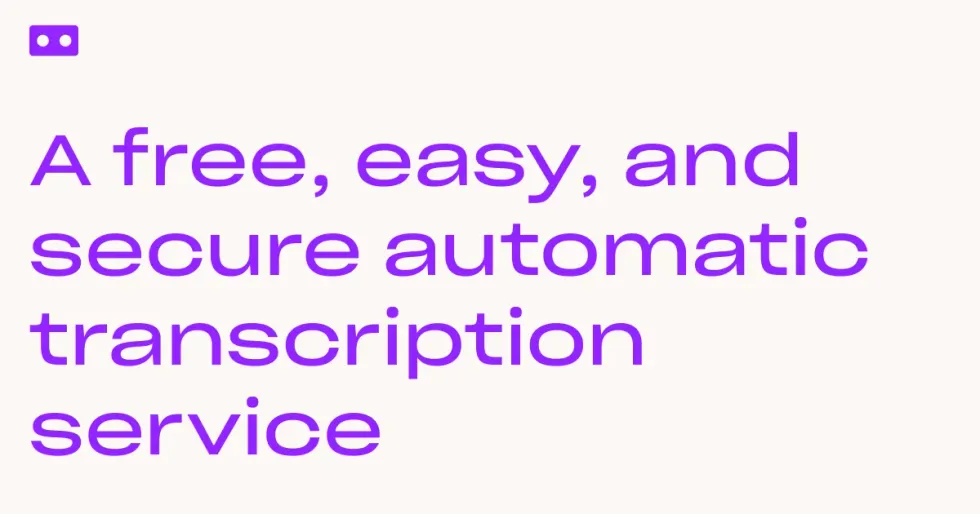 Good Tape — Secure and automatic transcription