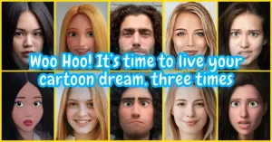 Ready to live all your cartoon dreams at a time?